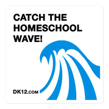 Load image into Gallery viewer, Catch the homeschool wave!